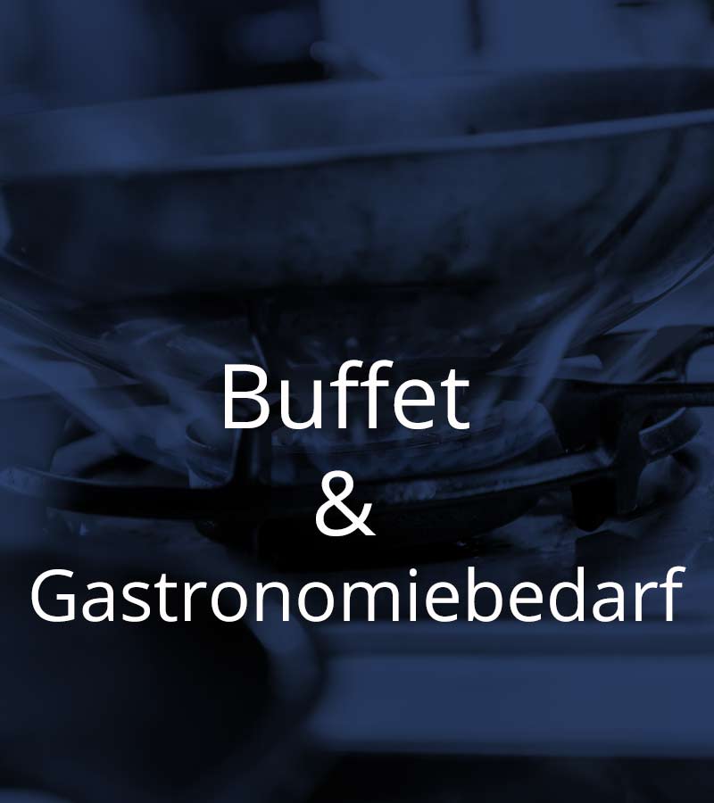 Buffet und Gastronomiebedarf